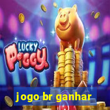 jogo br ganhar